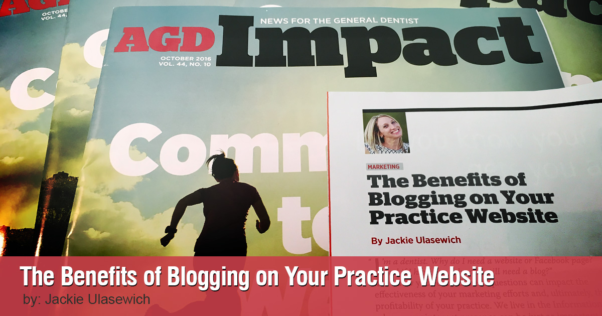 AGD Impact Article - Benefits of Dental Blogging
