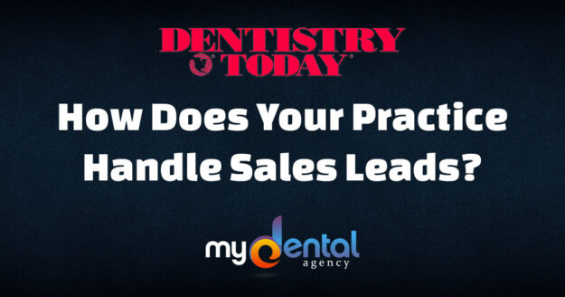 Dentistry-Today-Blog-How-Does-Your-Practice-Handle-Sales-Leads