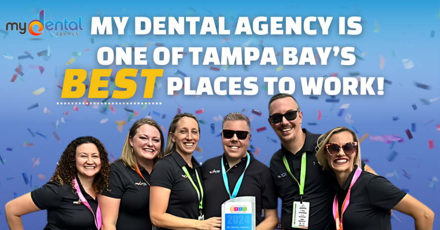My Dental Agency Is One of Tampa Bay’s Best Places to Work!