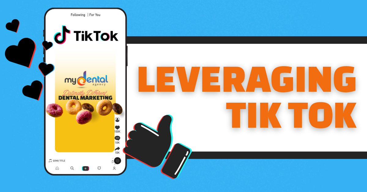 Leveraging TikTok to Advertise Your Dental Follow