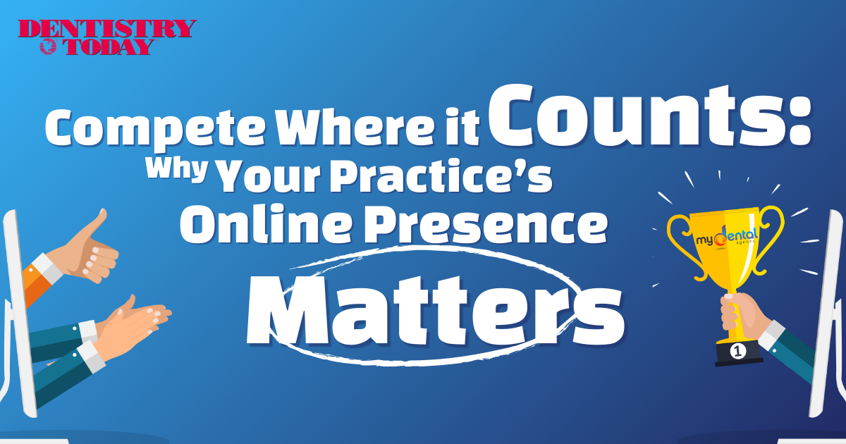 Compete Where It Counts: Why Your Practice’s Online Presence Matters