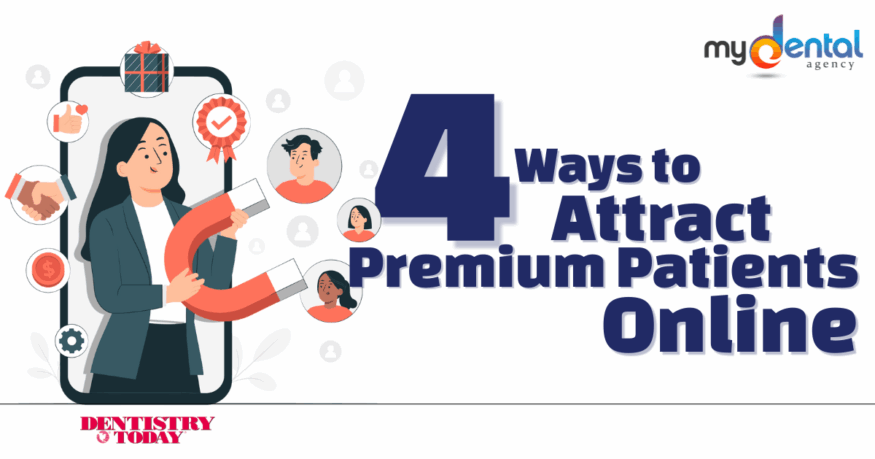 4 Ways to Attract Premium Patients Online