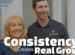 Dr. Stryker and patient together with "Consistency Creates Real Growth" overlaid in text on image.